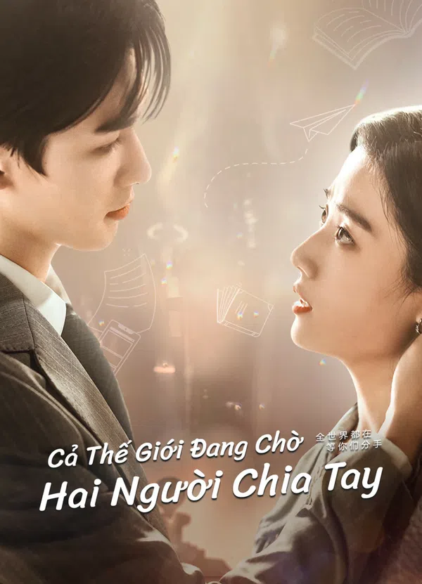 Poster phim Cả Thế Giới Đang Chờ Hai Người Chia Tay trên Phim Mới